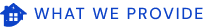 What We Provide